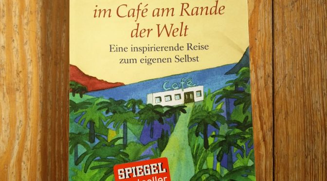 Buchtipp: Wiedersehen im Café am Rande der Welt